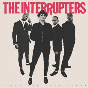 Fight the Good Fight by The Interrupters album cover