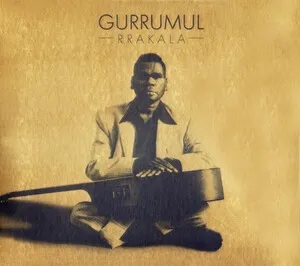 Rrakala by Gurrumul album cover