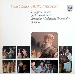 Liturgical Chants for Lent and Easter by Armenian Mekhitarist Congregation of Venice album cover