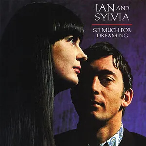 So Much for Dreaming by Ian & Sylvia album cover
