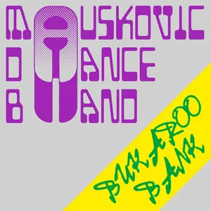 Bukaroo Bank by The Mauskoviç Dance Band album cover
