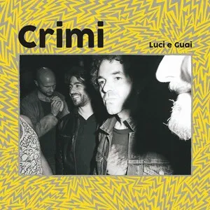 Luci e Guai by Crimi album cover
