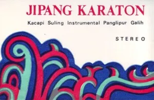 Jipang Karaton: Kacapi Suling Instrumental Panglipur Galih