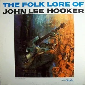 The Folk Lore of John Lee Hooker