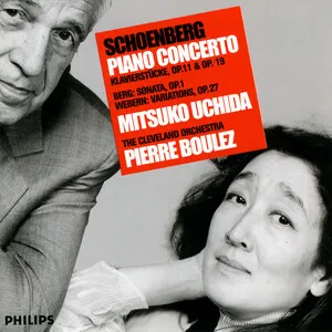 Piano Concerto; Klavierstücke, Op. 11 & Op. 19 / Sonata, Op. 1 / Variations, Op. 27 by Arnold Schoenberg album cover