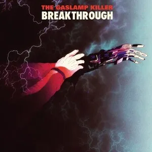 Breakthrough by The Gaslamp Killer album cover
