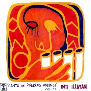 Canto de pueblos andinos Vol I by Inti-Illimani album cover