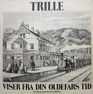 Viser fra din oldefars tid by Trille album cover