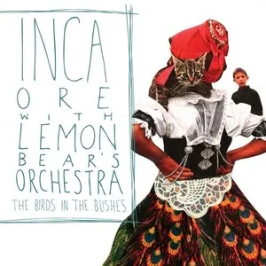 The Birds in the Bushes by Inca Ore & Lemon Bear album cover
