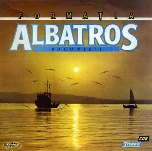 Formaţia Albatros by Formaţia Albatros şi Naste din Berceni album cover
