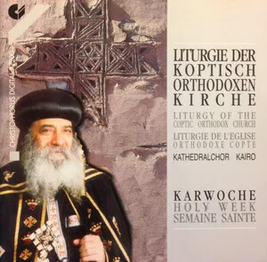 Liturgie der Koptisch-Orthodoxen Kirche: Karwoche