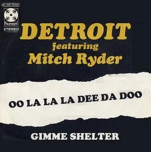 Detroit featuring Mitch Ryder - Oo La La La Dee Da Doo / Gimme Shelter