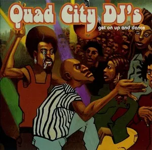 Get on Up and Dance by Quad City D.J.'s album cover