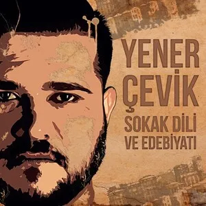 Sokak Dili ve Edebiyatı by Yener Çevik album cover