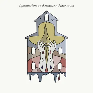 Lamentations by American Aquarium album cover