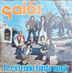 Te extraño tanto amor by Los Galos album cover