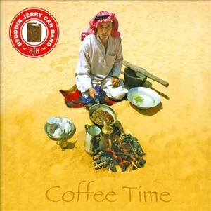 Coffee Time by Bedouin Jerry Can Band album cover