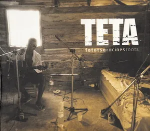 Fototse racines roots by Teta album cover