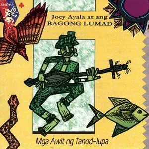 Mga Awit ng Tanod-lupa by Bagong Lumad & Joey Ayala album cover