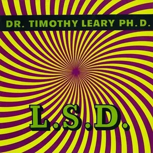 L.S.D. by Dr. Timothy Leary, Ph. D. album cover