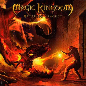 Metallic Tragedy by Magic Kingdom album cover