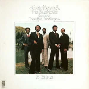 To Be True by Harold Melvin & The Blue Notes album cover