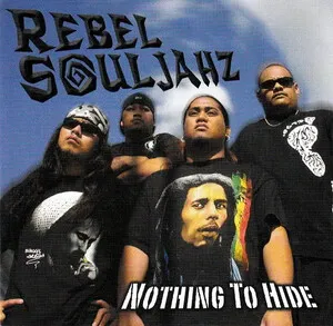 Nothing to Hide by Rebel Souljahz album cover