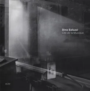 Cité de la musique by Dino Saluzzi album cover