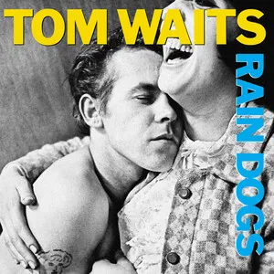 Rain Dogs by Tom Waits album cover