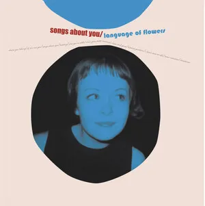 Songs About You by Language of Flowers album cover