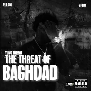 The Threat of Baghdad by Yung Threat album cover