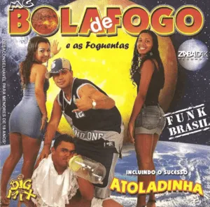 Atoladinha by MC Bola de Fogo e as Foguentas album cover