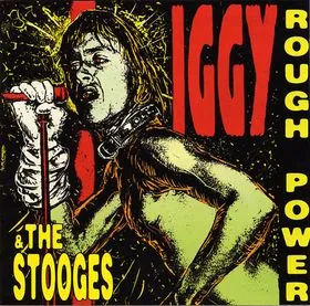 The Stooges - Rough Power