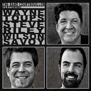 The Band Courtbouillon by The Band Courtbouillon, Wayne Toups, Steve Riley & Wilson Savoy album cover