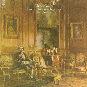 The French Suites: Vol. 1, Nos. 1-4 by Johann Sebastian Bach / Glenn Gould album cover