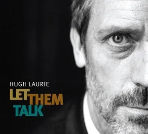 Let Them Talk by Hugh Laurie album cover