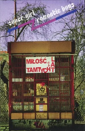 Miłość z tamtych lat by Super Girl & Romantic Boys album cover