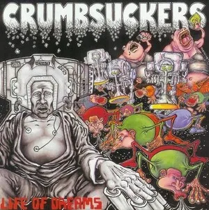Life of Dreams by Crumbsuckers album cover