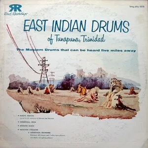 East Indian Drums of Tunapuna, Trinidad