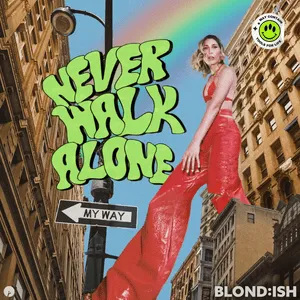 Never Walk Alone by Blond:ish album cover
