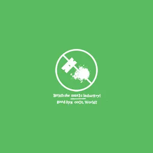 Goodbye Cool World! by Bomb the Music Industry! album cover