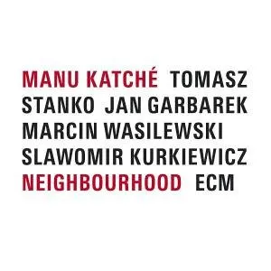 Neighbourhood by Manu Katché album cover