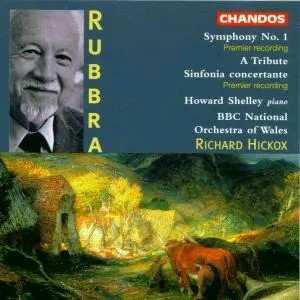 Symphony No. 1; A Tribute; Sinfonia concertante by Edmund Rubbra album cover