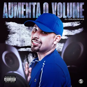 Aumentar o volume by DJ Douglinhas album cover