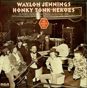 Honky Tonk Heroes by Waylon Jennings album cover