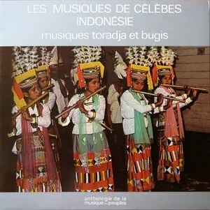 Les musiques de Célèbes Indonésie - Musiques Toradja et Bugis album cover