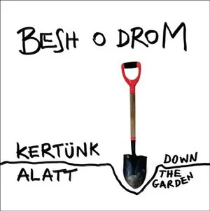 Kertünk alatt (Down the Garden) by Besh o droM album cover