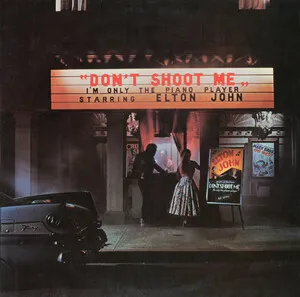 Don't Shoot Me, I'm Only the Piano Player by Elton John album cover