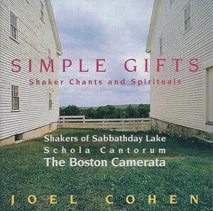 Simple Gifts: Shaker Chants and Spirituals