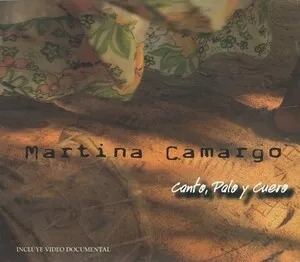 Canto, palo y cuero by Martina Camargo album cover